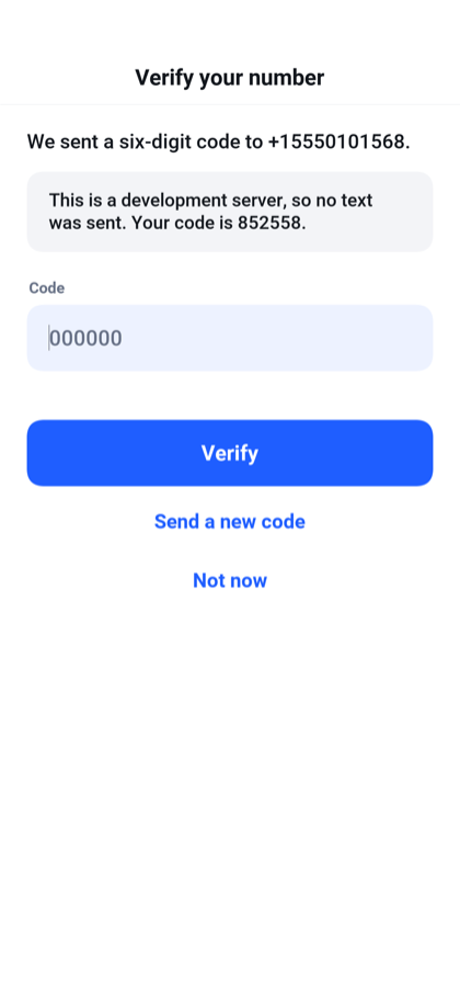 The verification screen showing the code on screen because a development server sends no text message